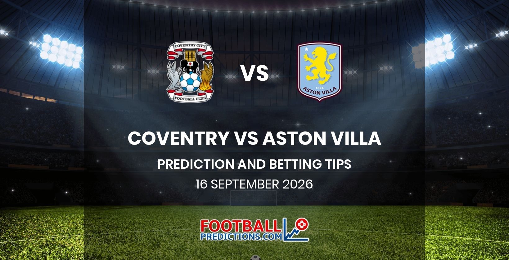 Coventry vs Aston Villa Prediction and Betting Tips 16 September 2026