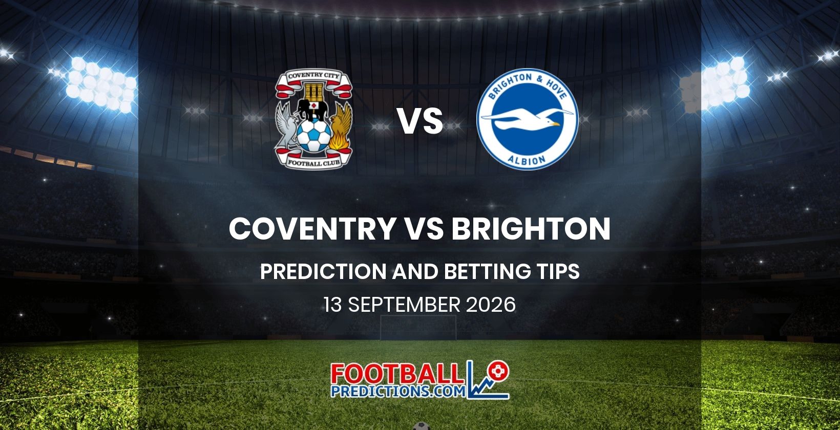 Coventry vs Brighton Prediction and Betting Tips 13 September 2026