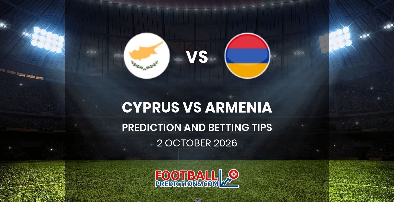 Cyprus vs Armenia Prediction and Betting Tips 2 October 2026