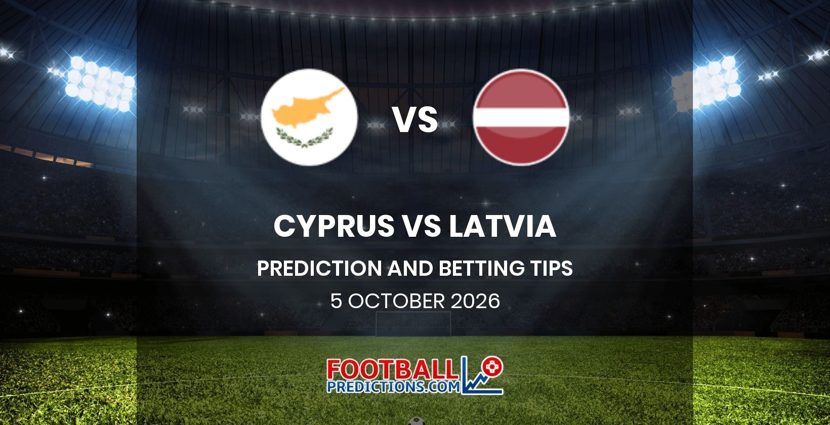 Cyprus vs Latvia Prediction and Betting Tips 5 October 2026