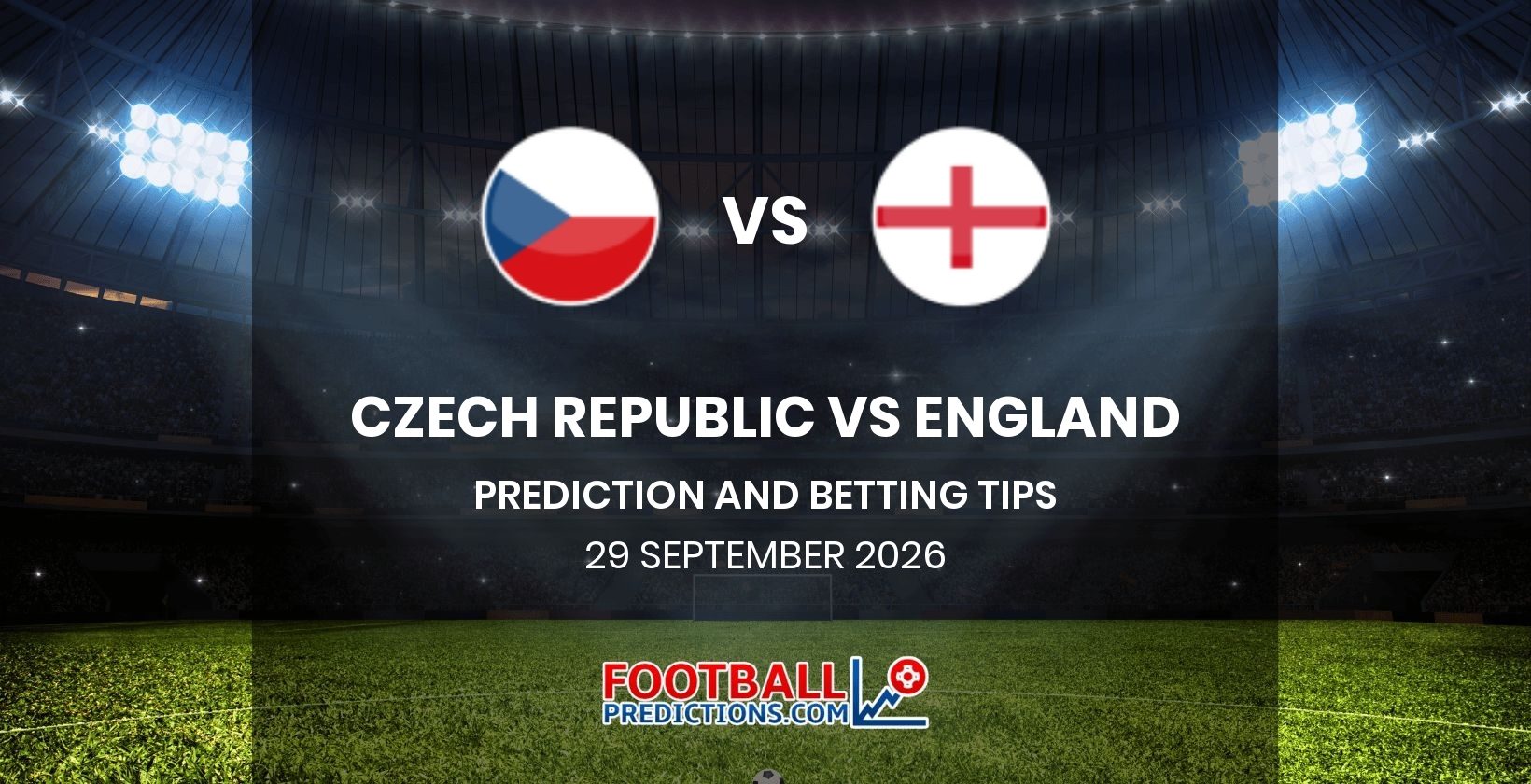 Czech Republic vs England Prediction and Betting Tips 29 September 2026