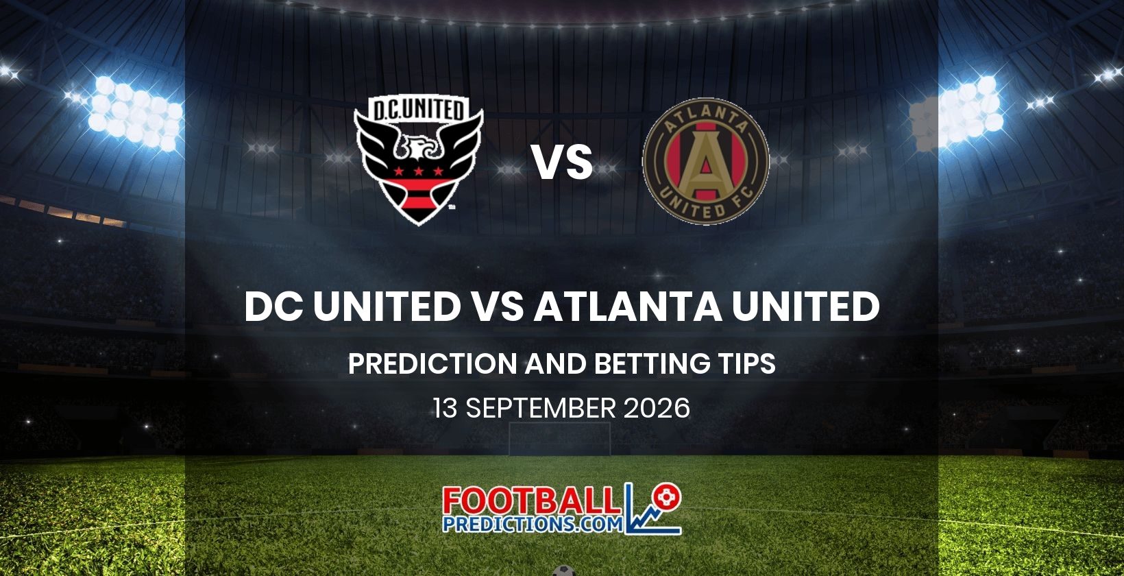 DC United vs Atlanta United Prediction and Betting Tips 13 September 2026