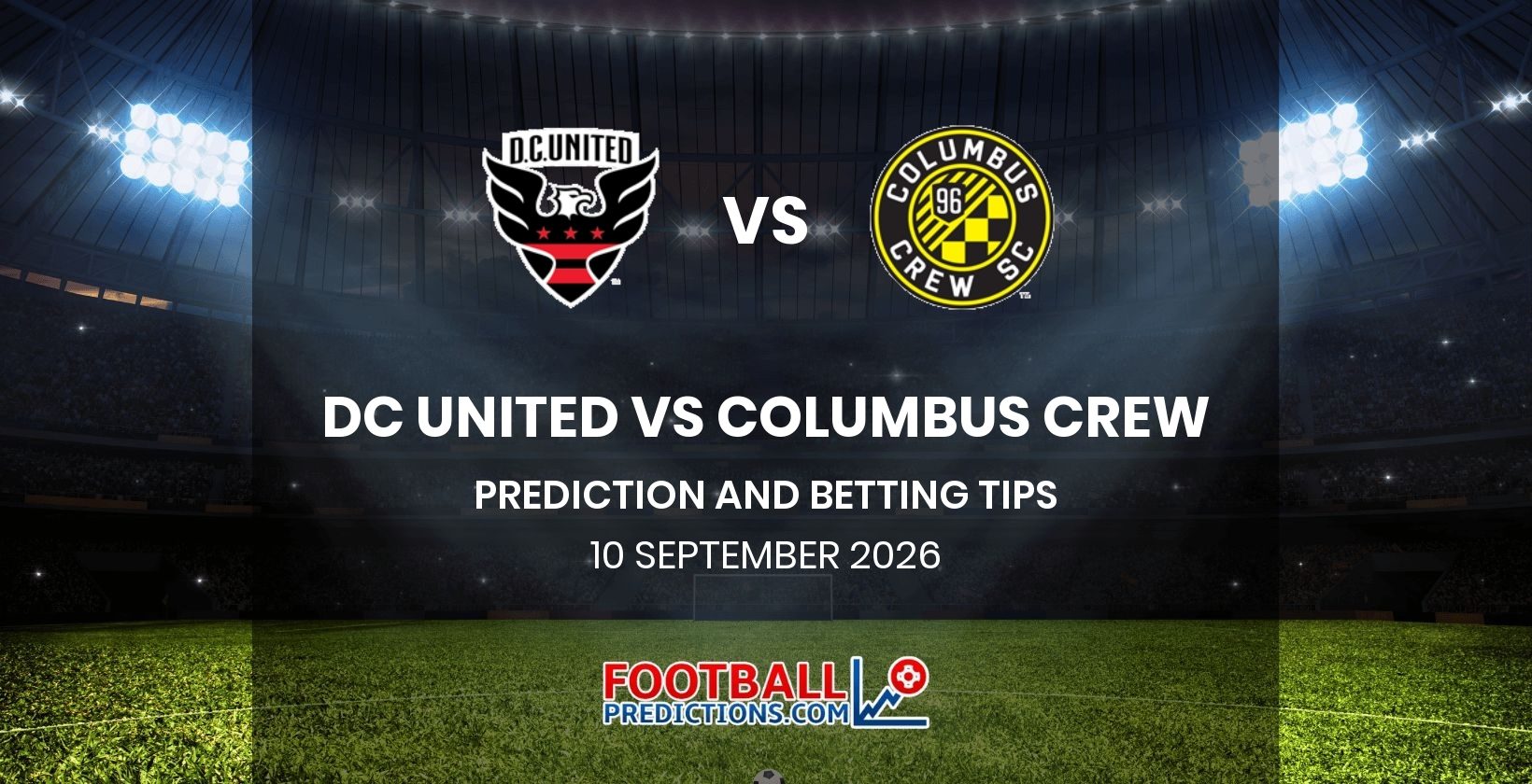 DC United vs Columbus Crew Prediction and Betting Tips 10 September 2026