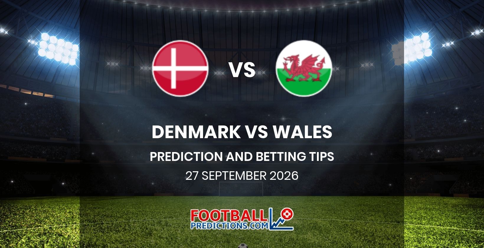 Denmark vs Wales Prediction and Betting Tips 27 September 2026