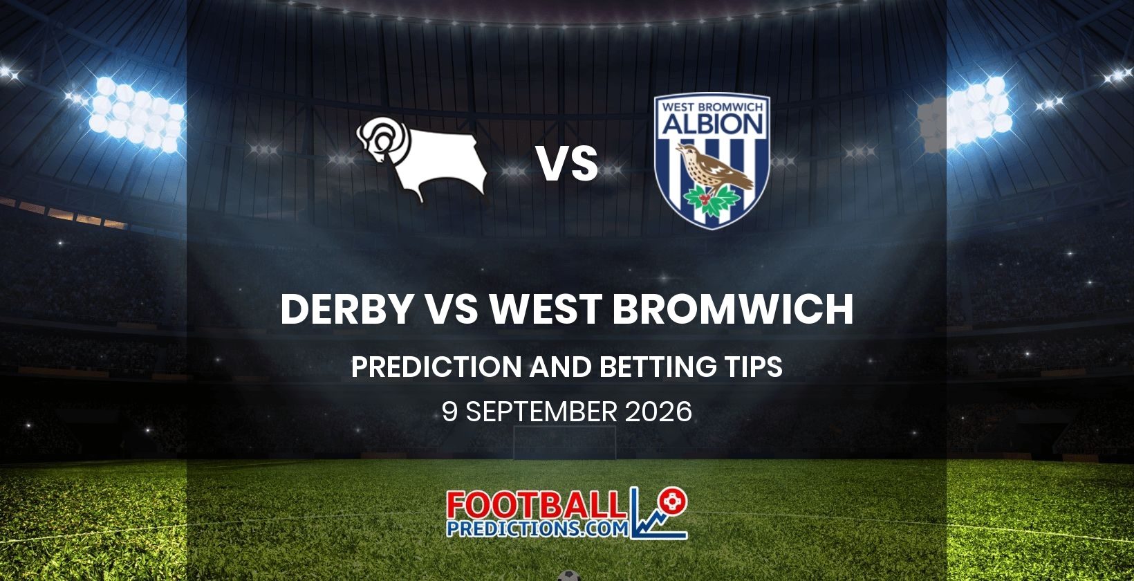 Derby vs West Bromwich Prediction and Betting Tips 9 September 2026