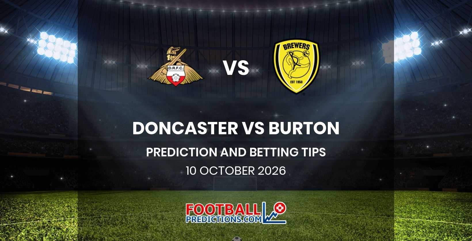 Doncaster vs Burton Prediction and Betting Tips 10 October 2026