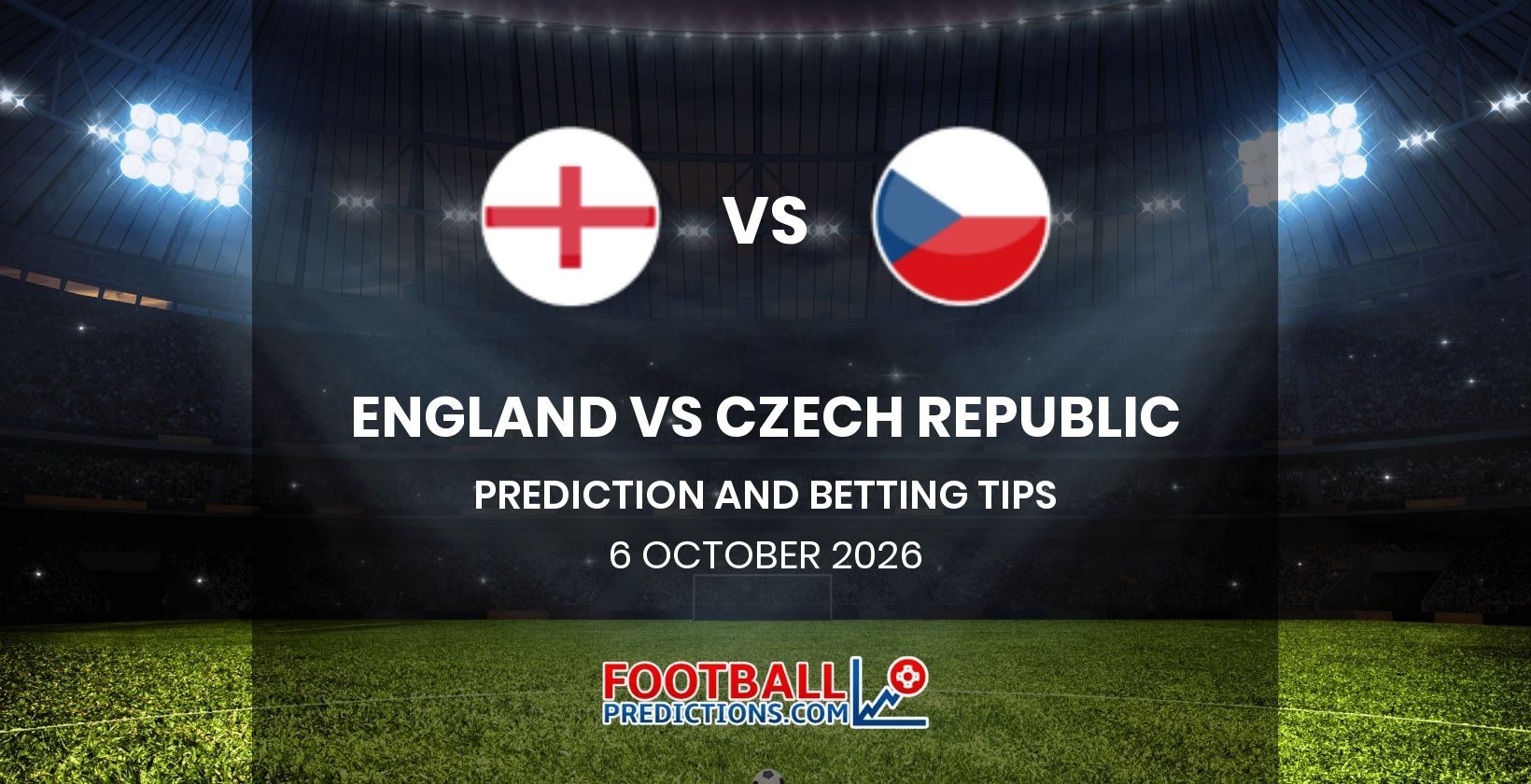 England vs Czech Republic Prediction and Betting Tips 6 October 2026