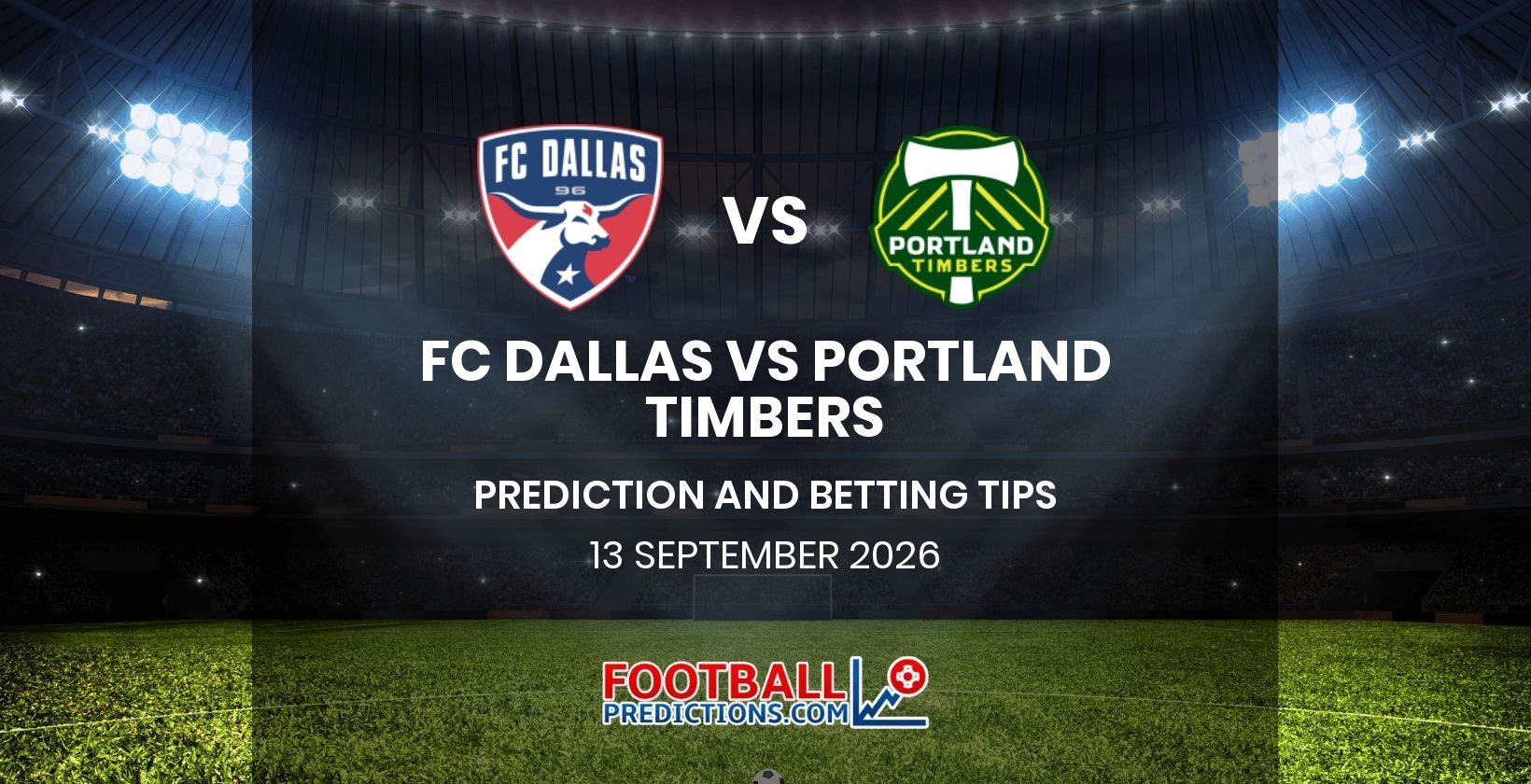 FC Dallas vs Portland Timbers Prediction and Betting Tips 13 September 2026