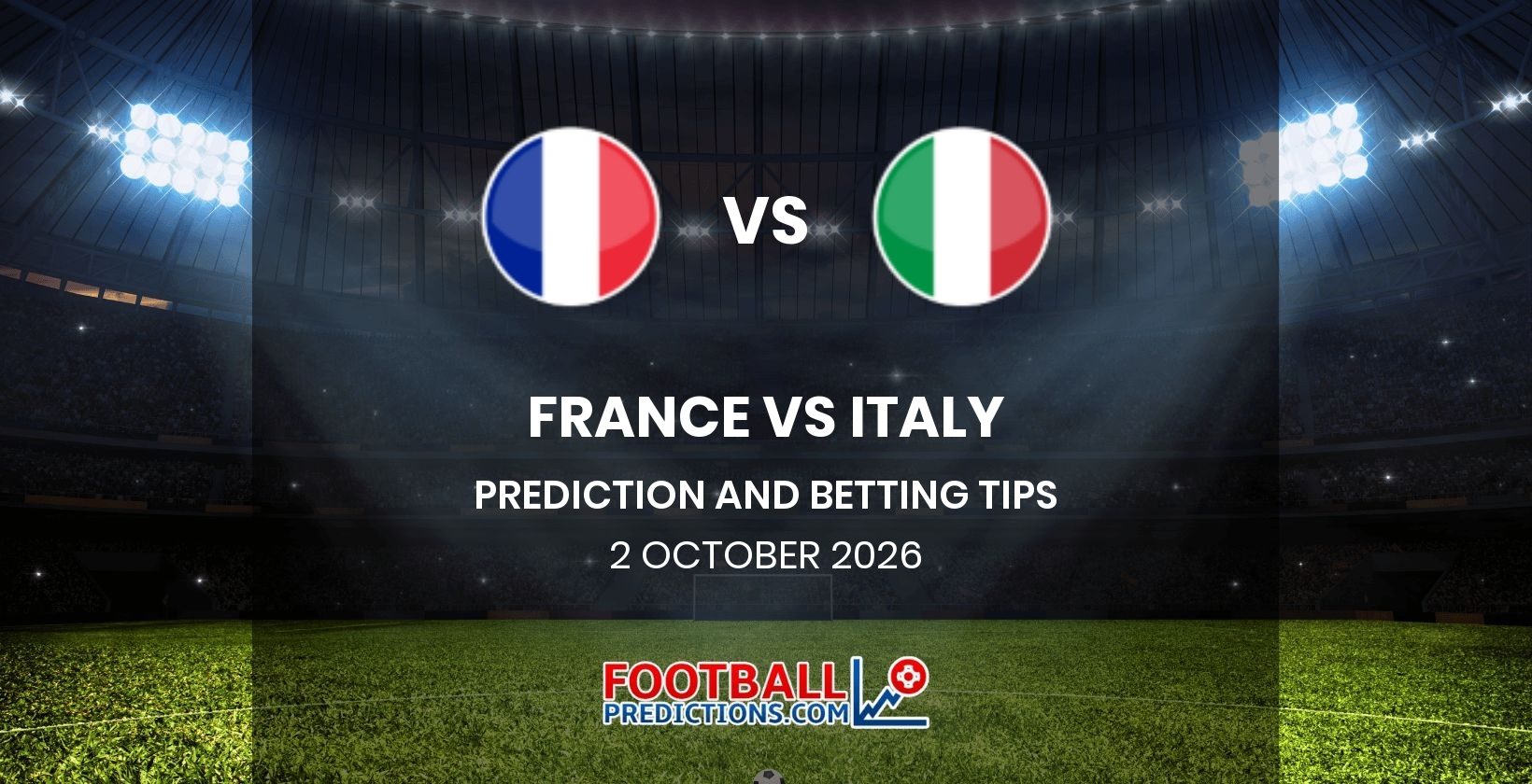 France vs Italy Prediction and Betting Tips 2 October 2026