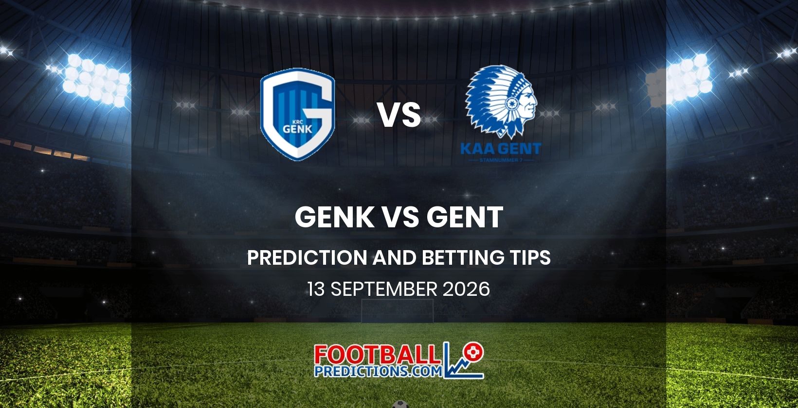 Genk vs Gent Prediction and Betting Tips 13 September 2026