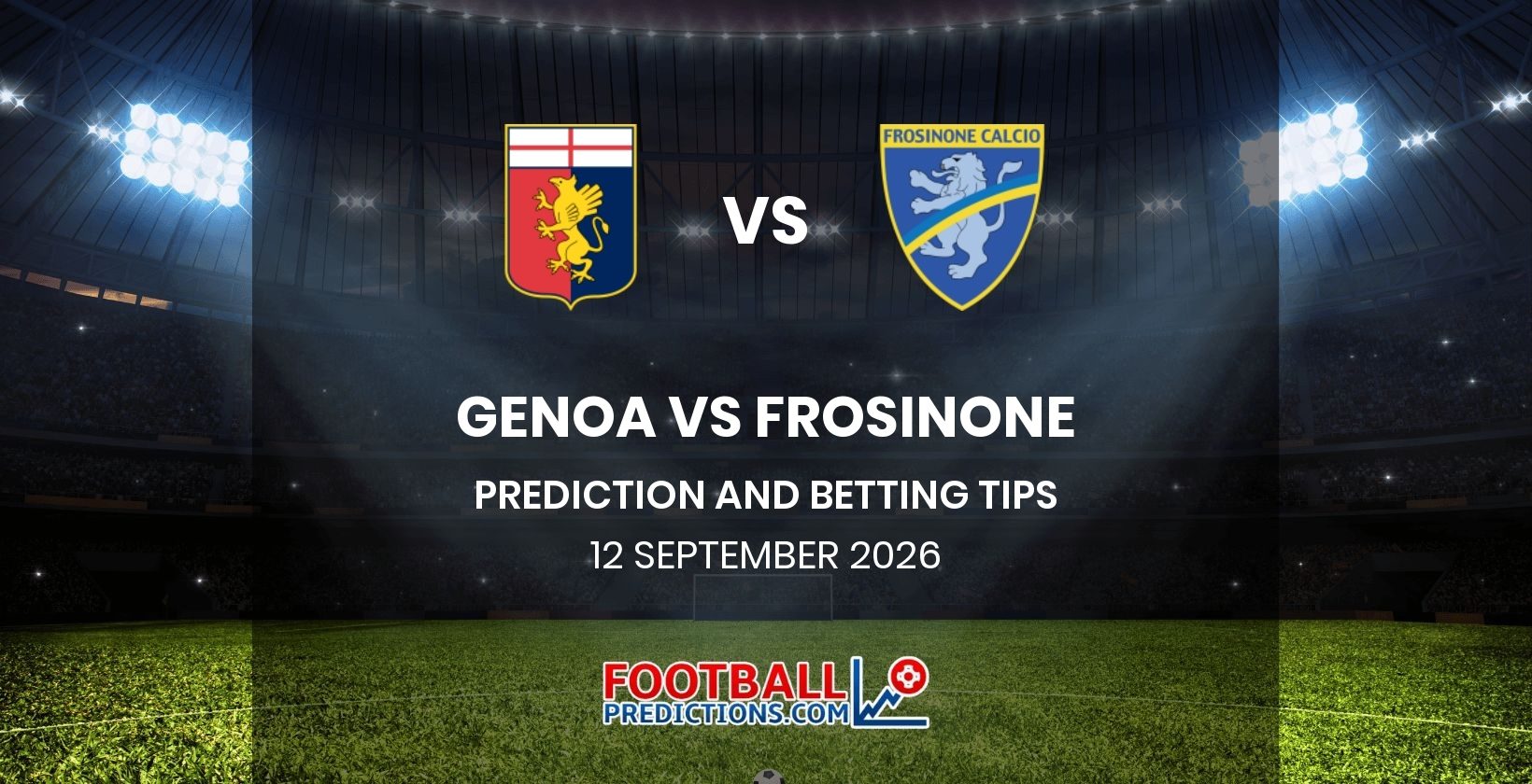 Genoa vs Frosinone Prediction and Betting Tips 12 September 2026