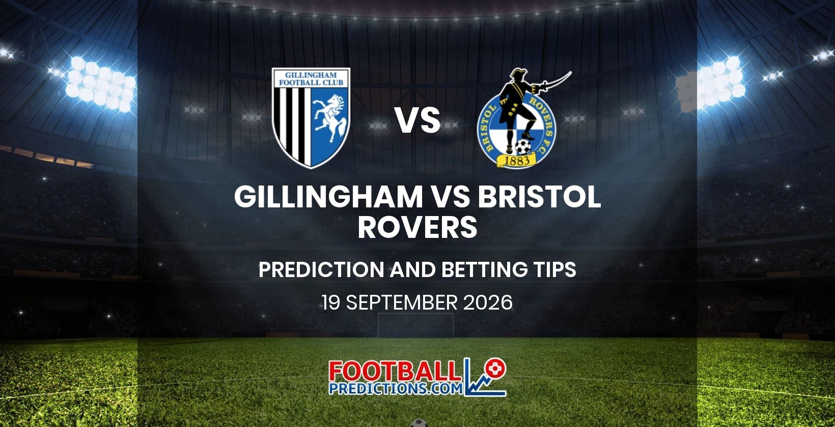 Gillingham vs Bristol Rovers Prediction and Betting Tips 19 September 2026