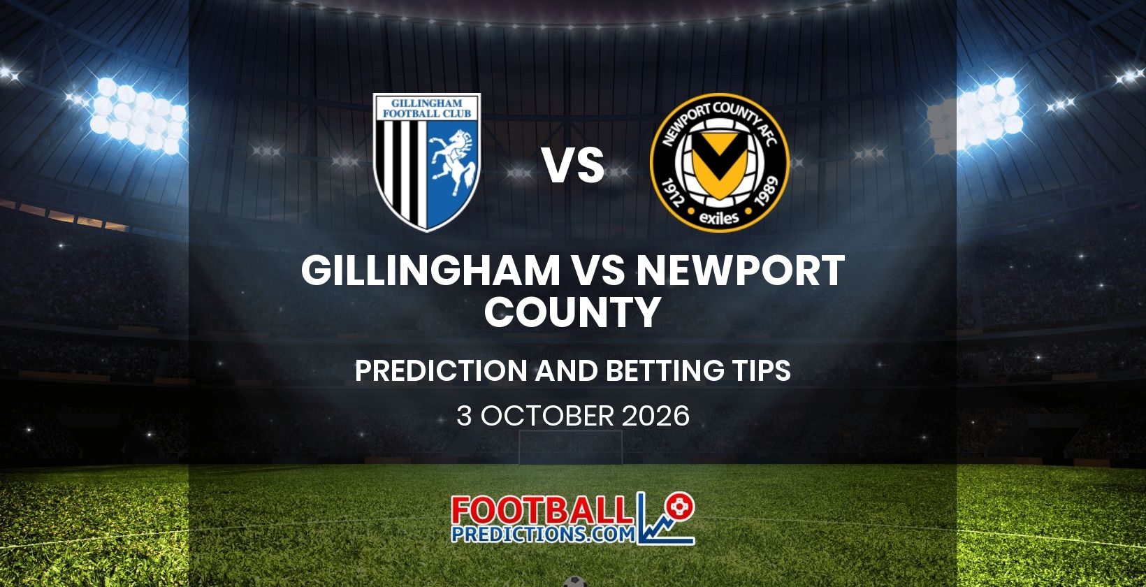 Gillingham vs Newport County Prediction and Betting Tips 3 October 2026