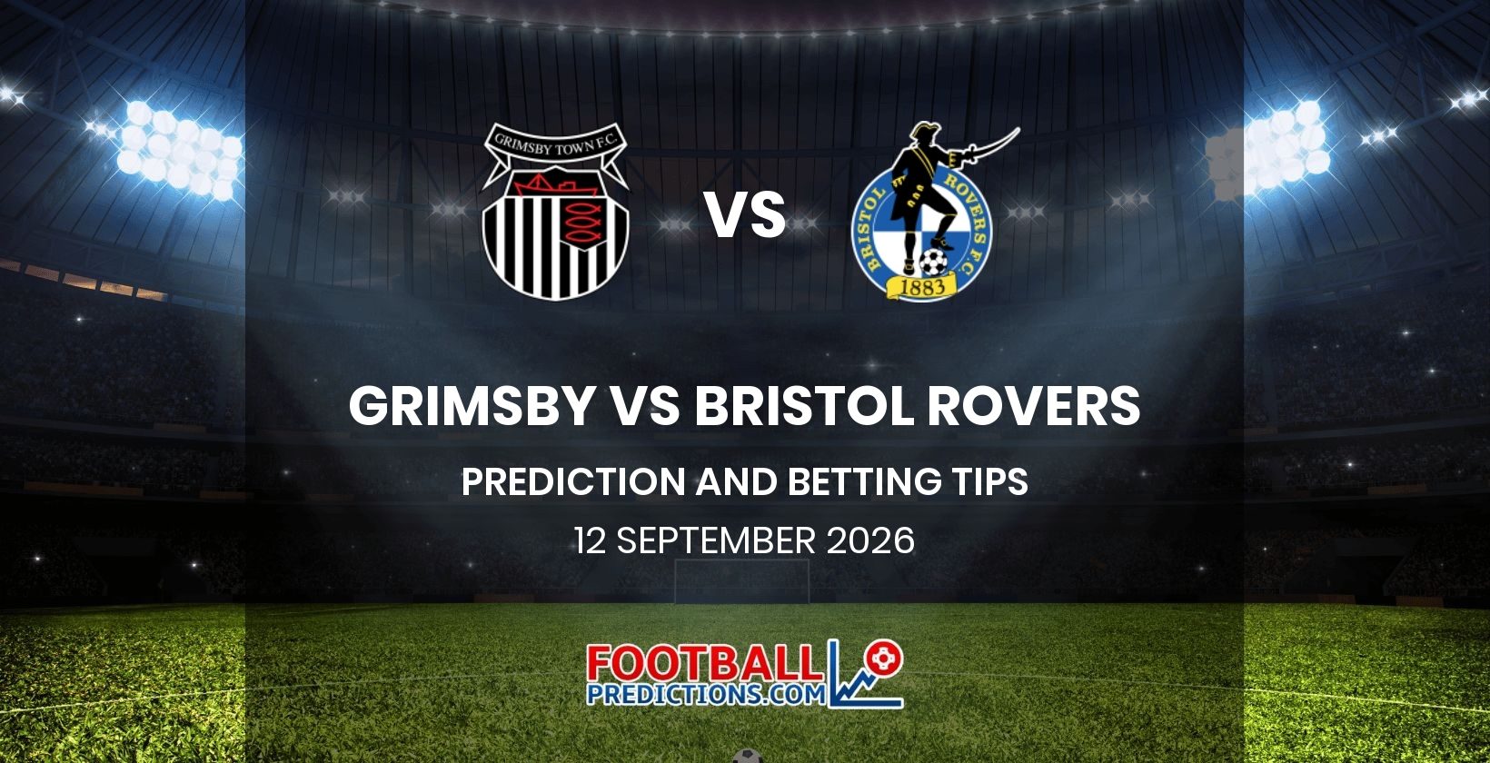Grimsby vs Bristol Rovers Prediction and Betting Tips 12 September 2026