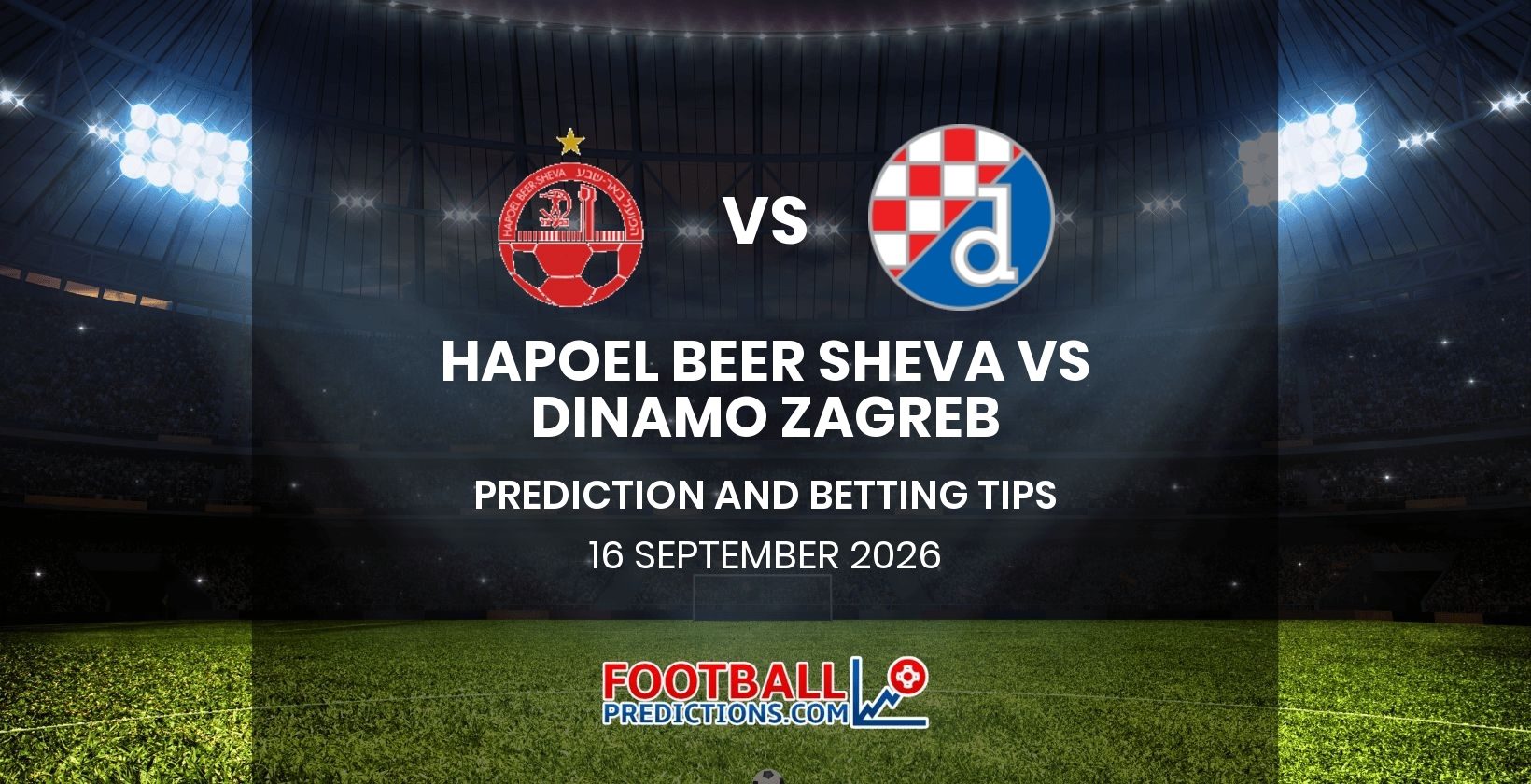 Hapoel Beer Sheva vs Dinamo Zagreb Prediction and Betting Tips 16 September 2026