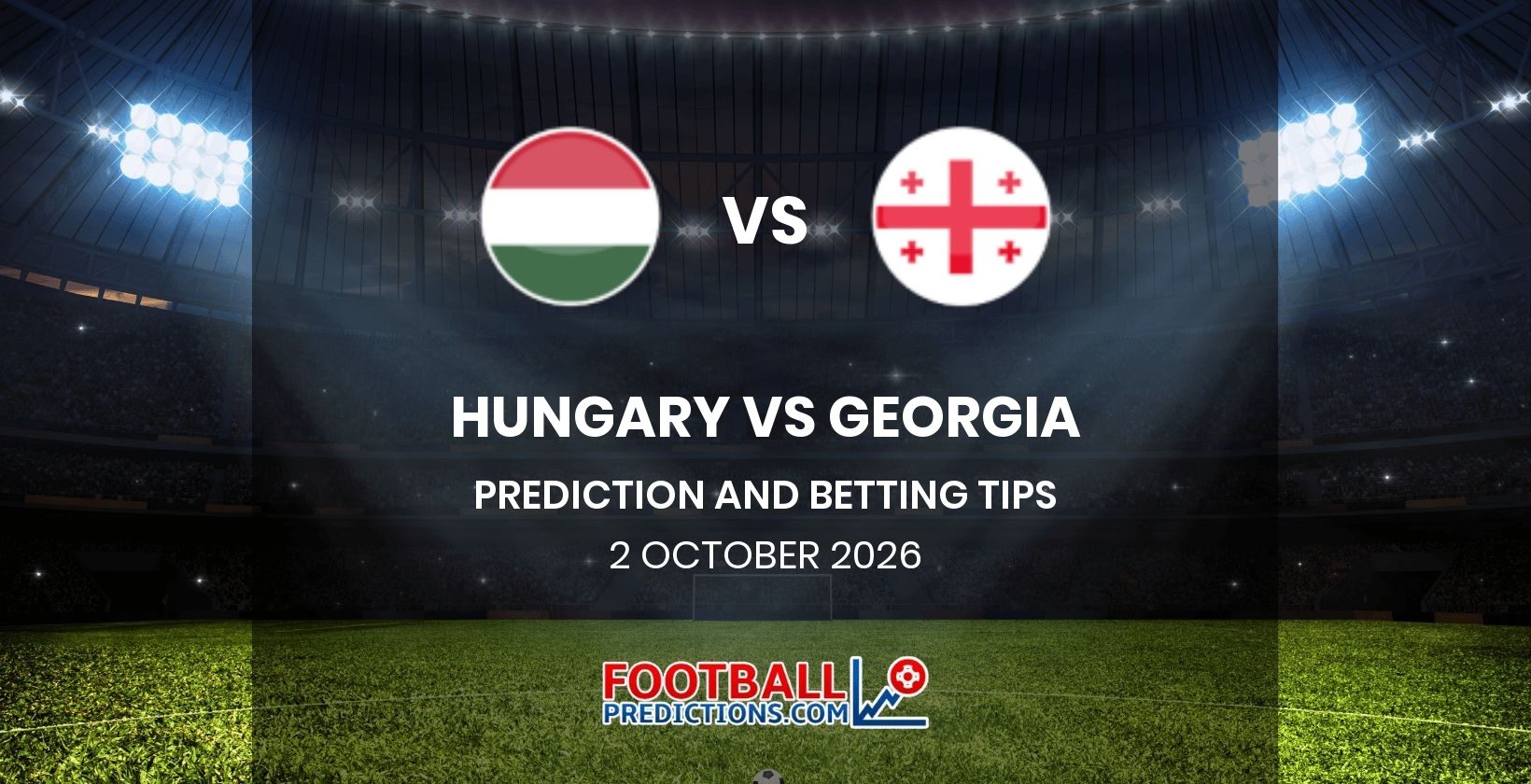 Hungary vs Georgia Prediction and Betting Tips 2 October 2026