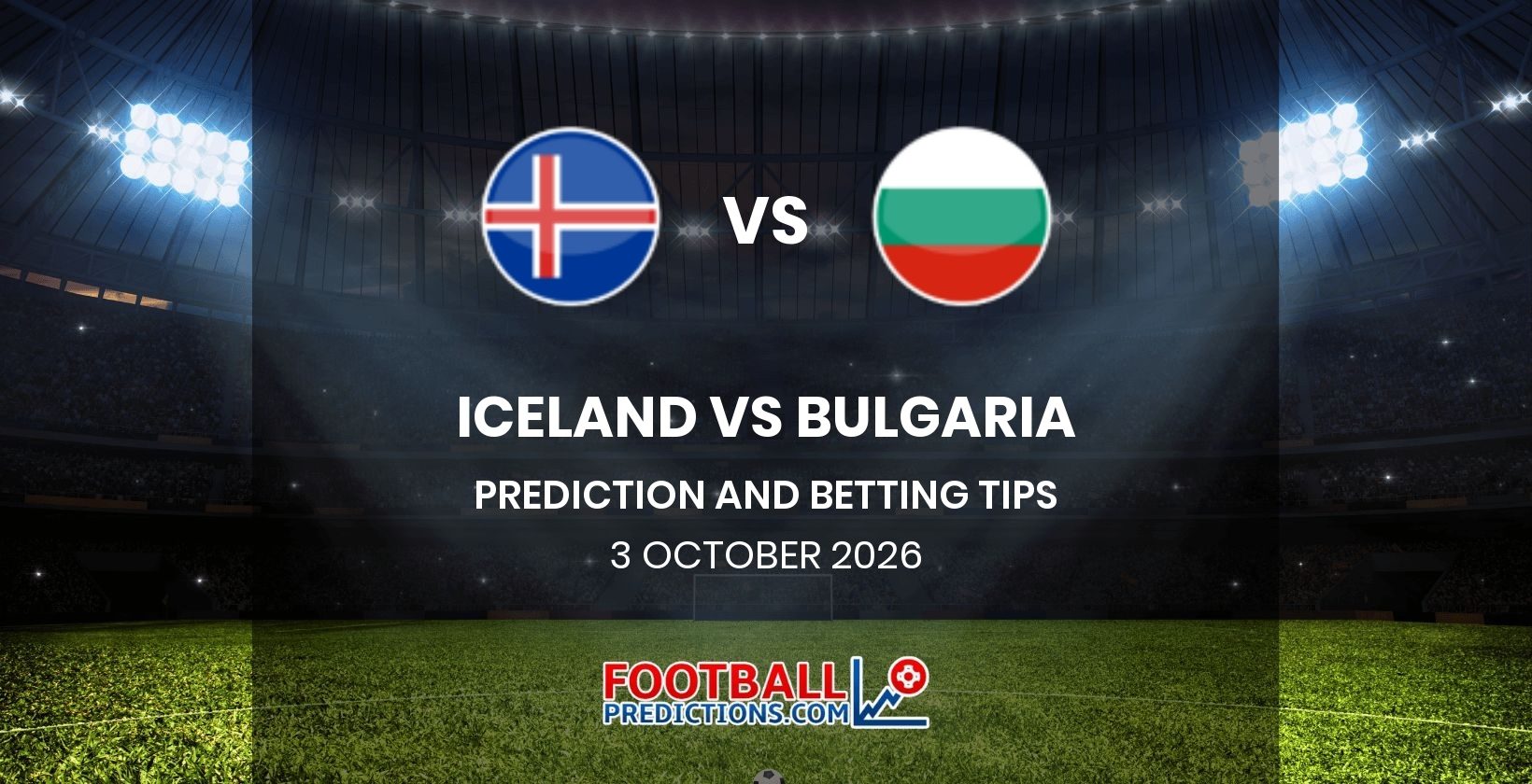 Iceland vs Bulgaria Prediction and Betting Tips 3 October 2026