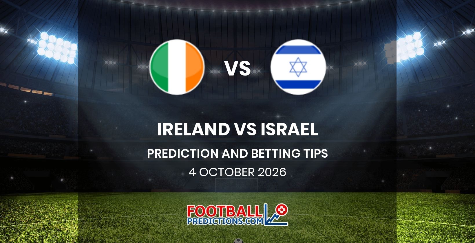 Ireland vs Israel Prediction and Betting Tips 4 October 2026