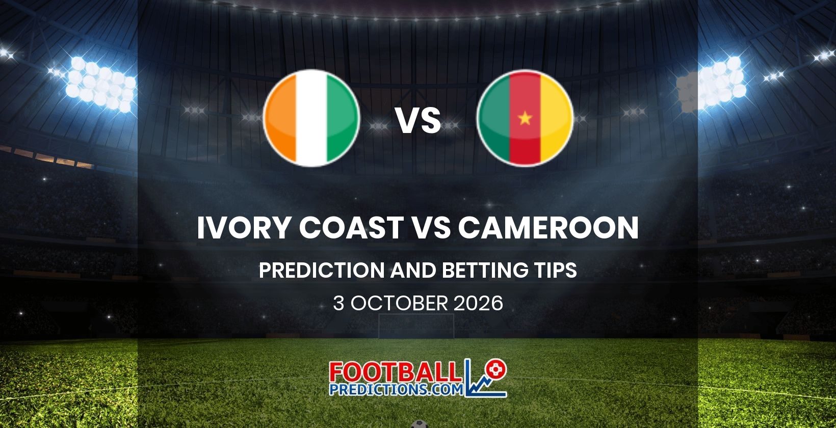 Ivory Coast vs Cameroon Prediction and Betting Tips 3 October 2026