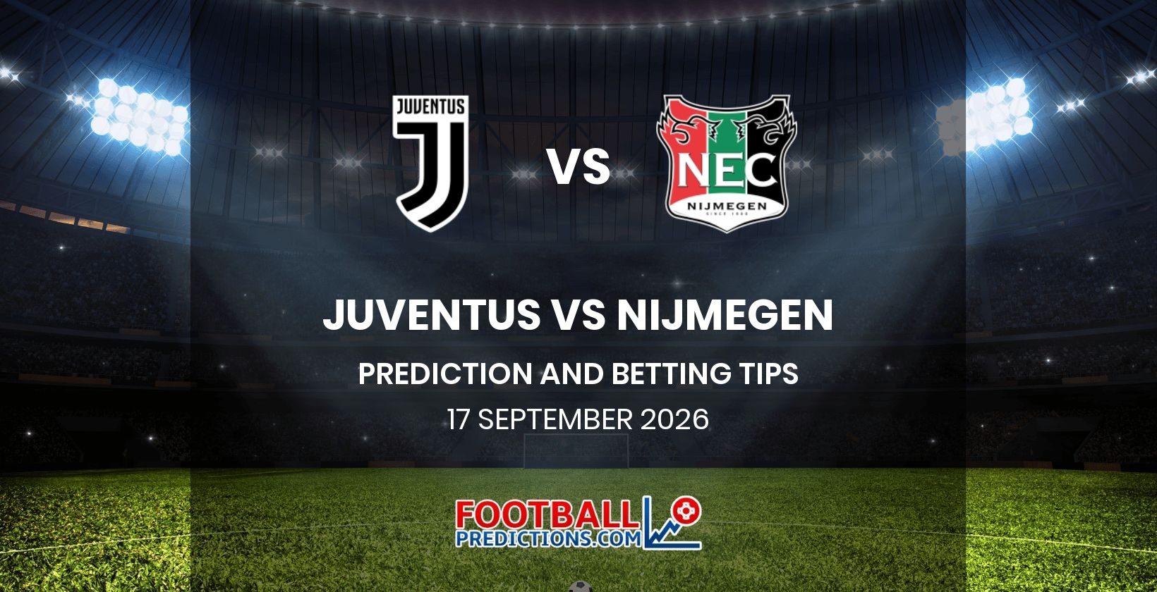 Juventus vs Nijmegen Prediction and Betting Tips 17 September 2026