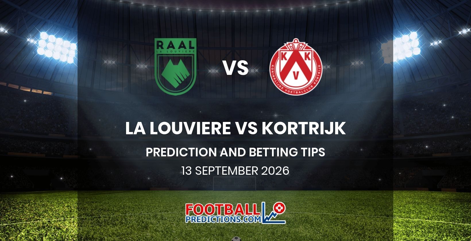 La Louviere vs Kortrijk Prediction and Betting Tips 13 September 2026
