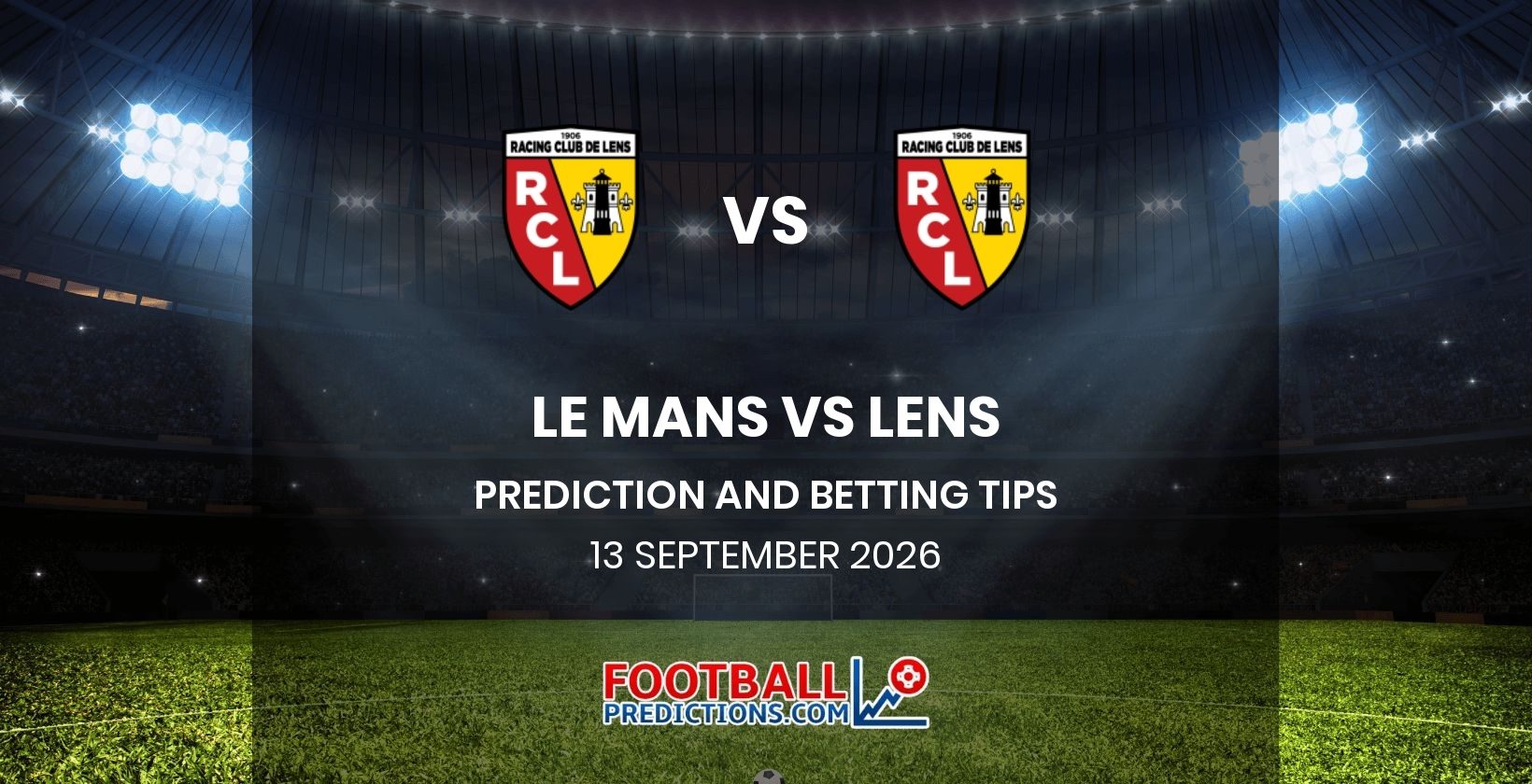 Le Mans vs Lens Prediction and Betting Tips 13 September 2026