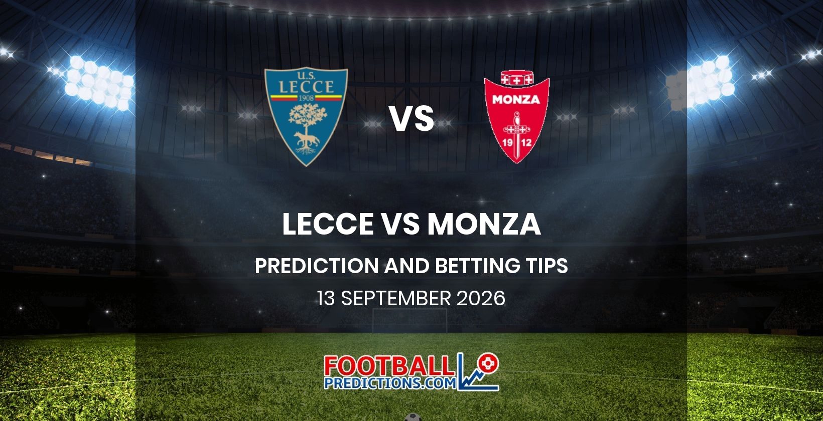 Lecce vs Monza Prediction and Betting Tips 13 September 2026