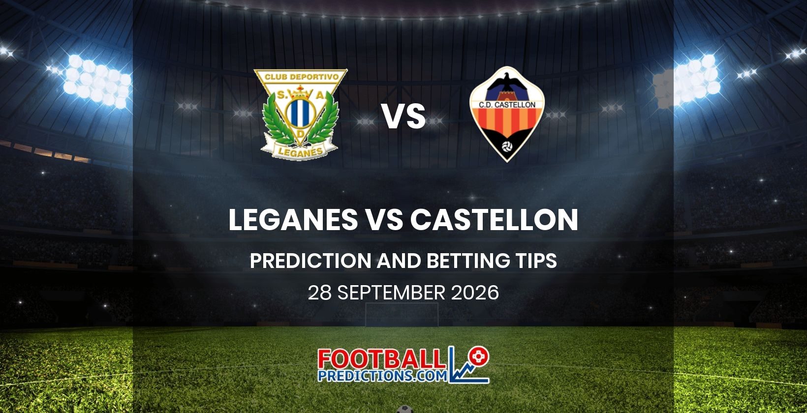 Leganes vs Castellon Prediction and Betting Tips 28 September 2026