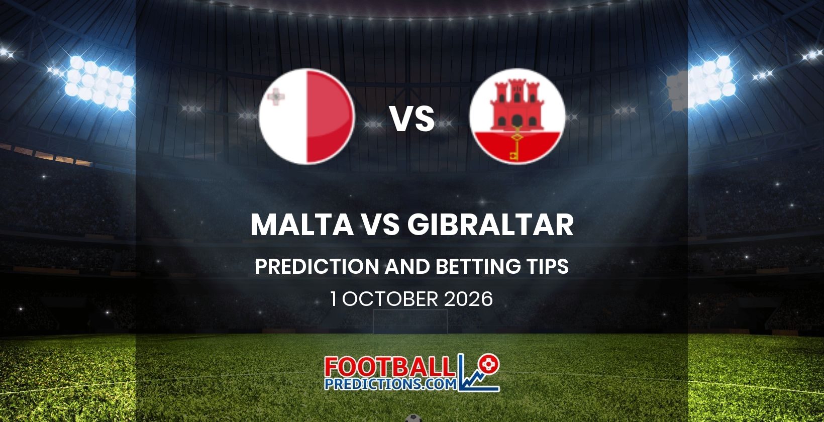 Malta vs Gibraltar Prediction and Betting Tips 1 October 2026