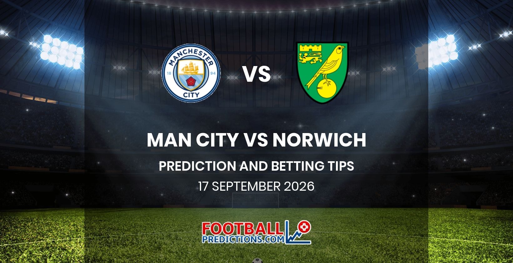 Man City vs Norwich Prediction and Betting Tips 17 September 2026