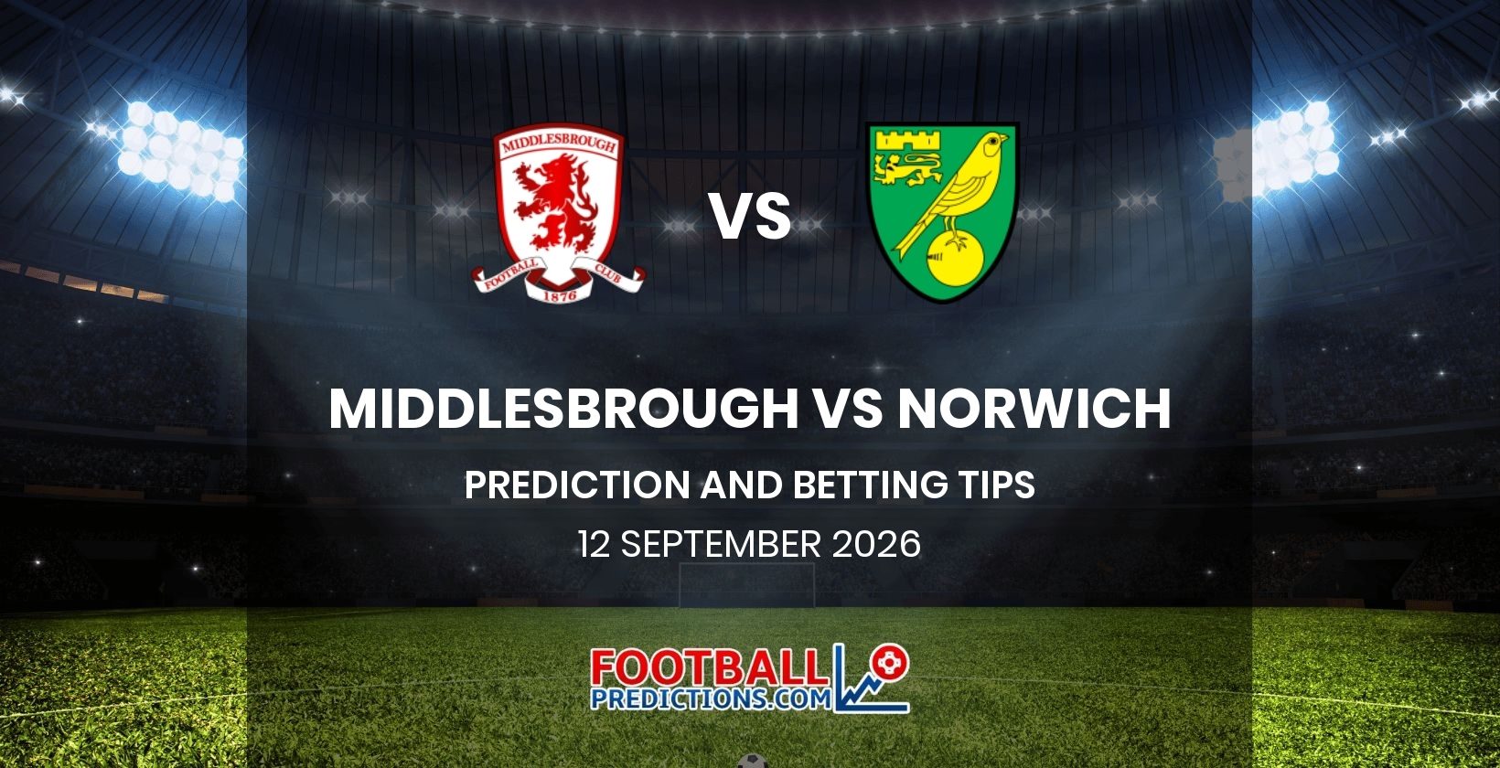 Middlesbrough vs Norwich Prediction and Betting Tips 12 September 2026