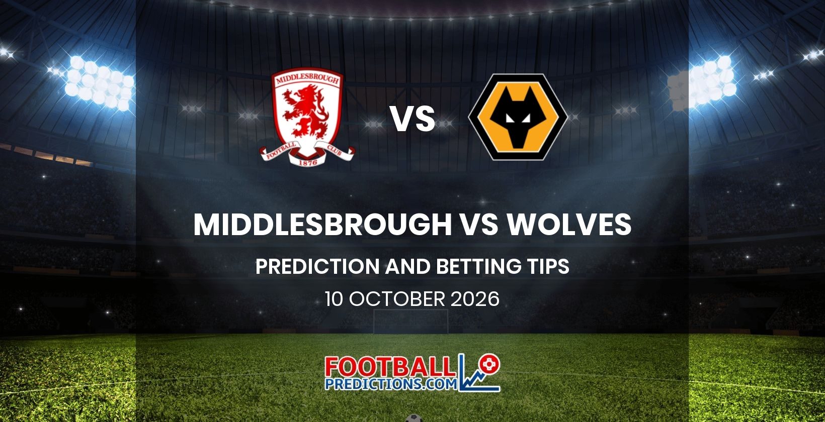 Middlesbrough vs Wolves Prediction and Betting Tips 10 October 2026