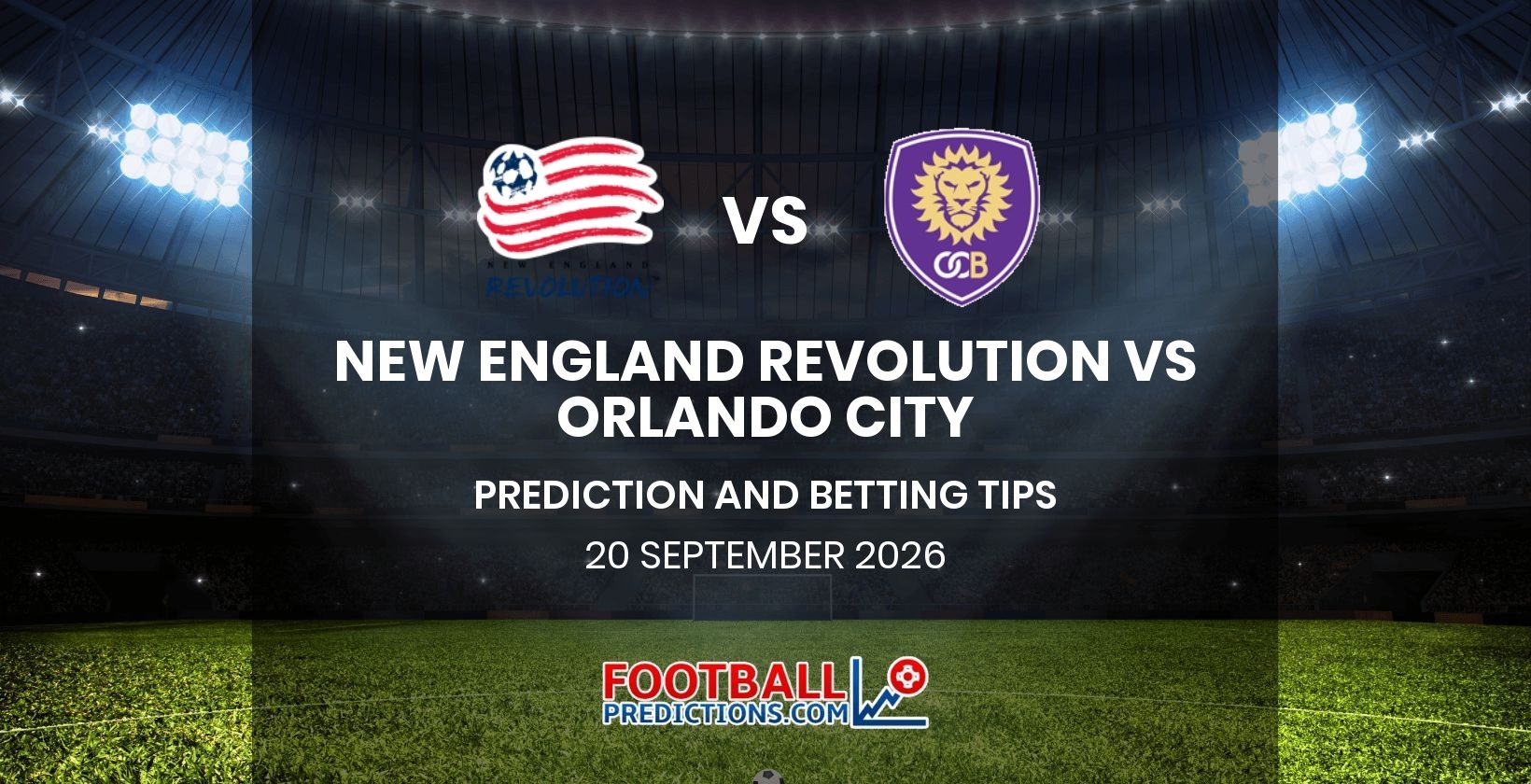 New England Revolution vs Orlando City Prediction and Betting Tips 20 September 2026