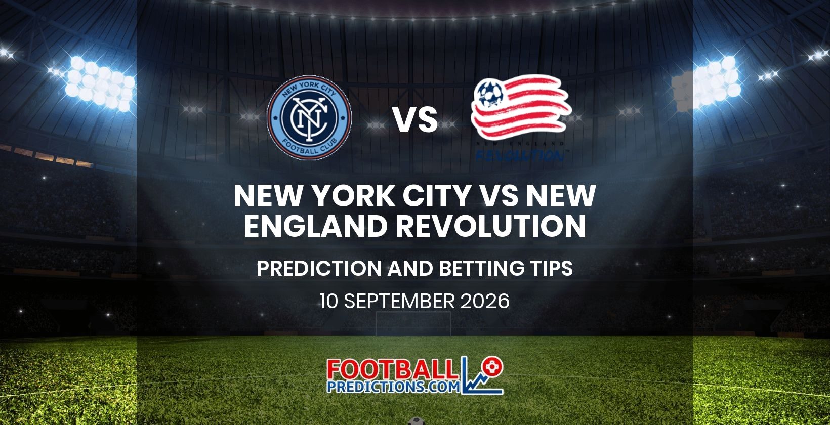 New York City vs New England Revolution Prediction and Betting Tips 10 September 2026