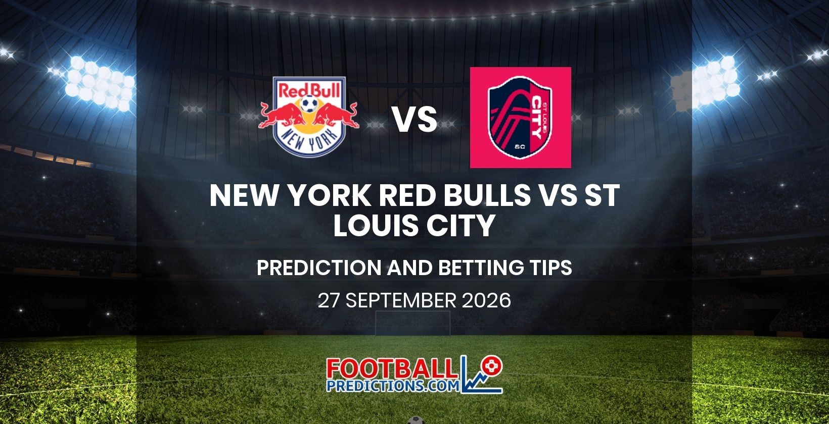 New York Red Bulls vs St Louis City Prediction and Betting Tips 27 September 2026