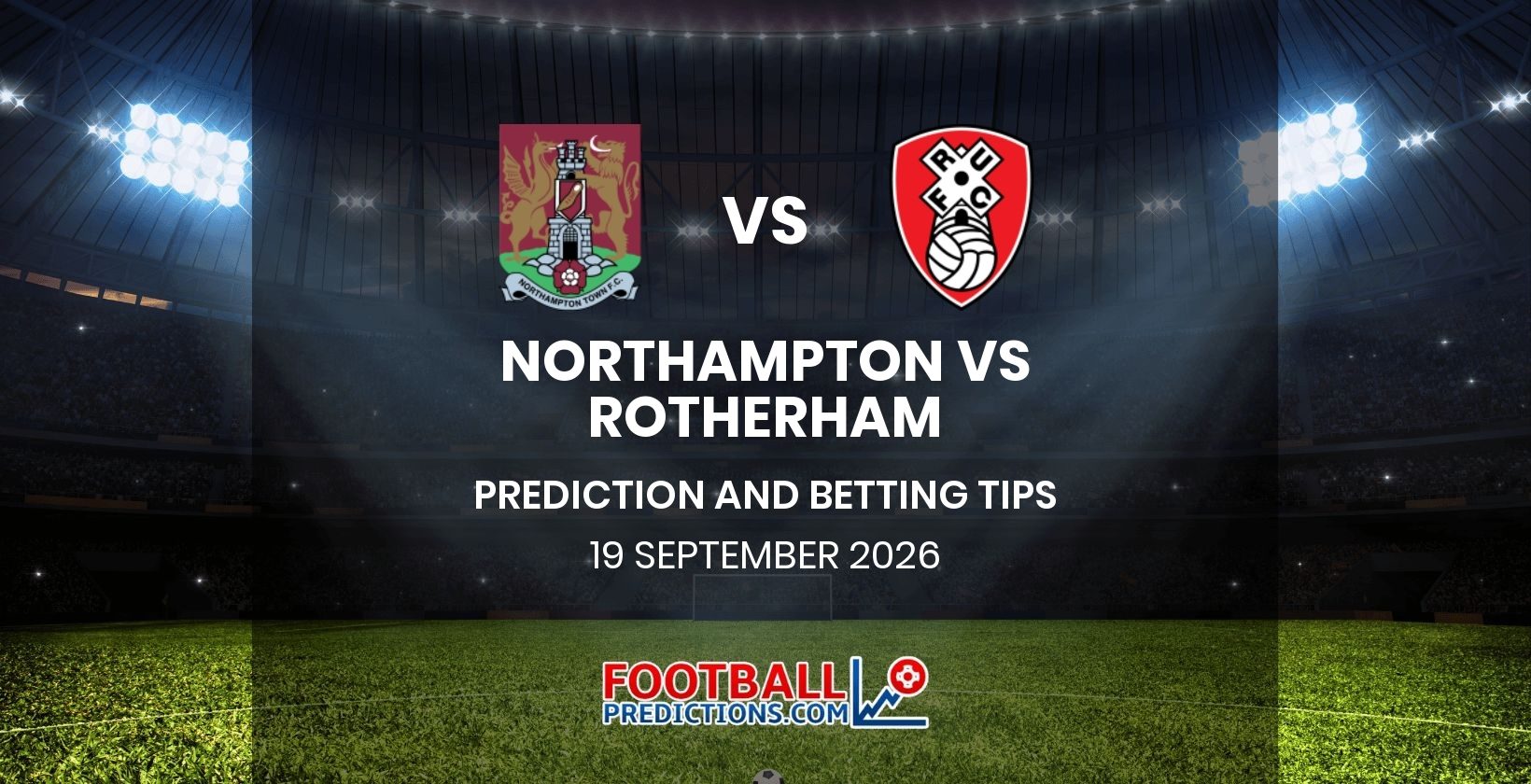 Northampton vs Rotherham Prediction and Betting Tips 19 September 2026