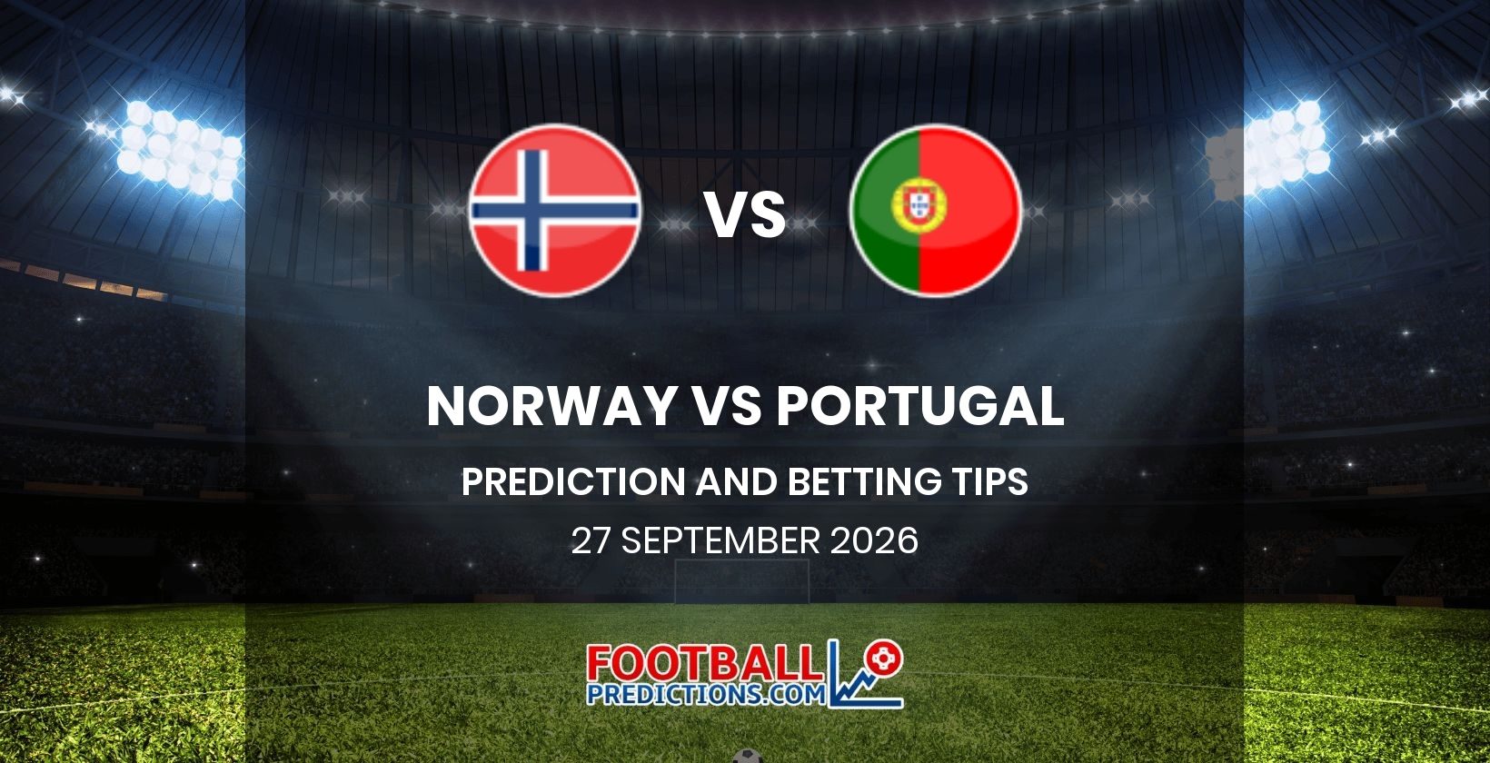 Norway vs Portugal Prediction and Betting Tips 27 September 2026