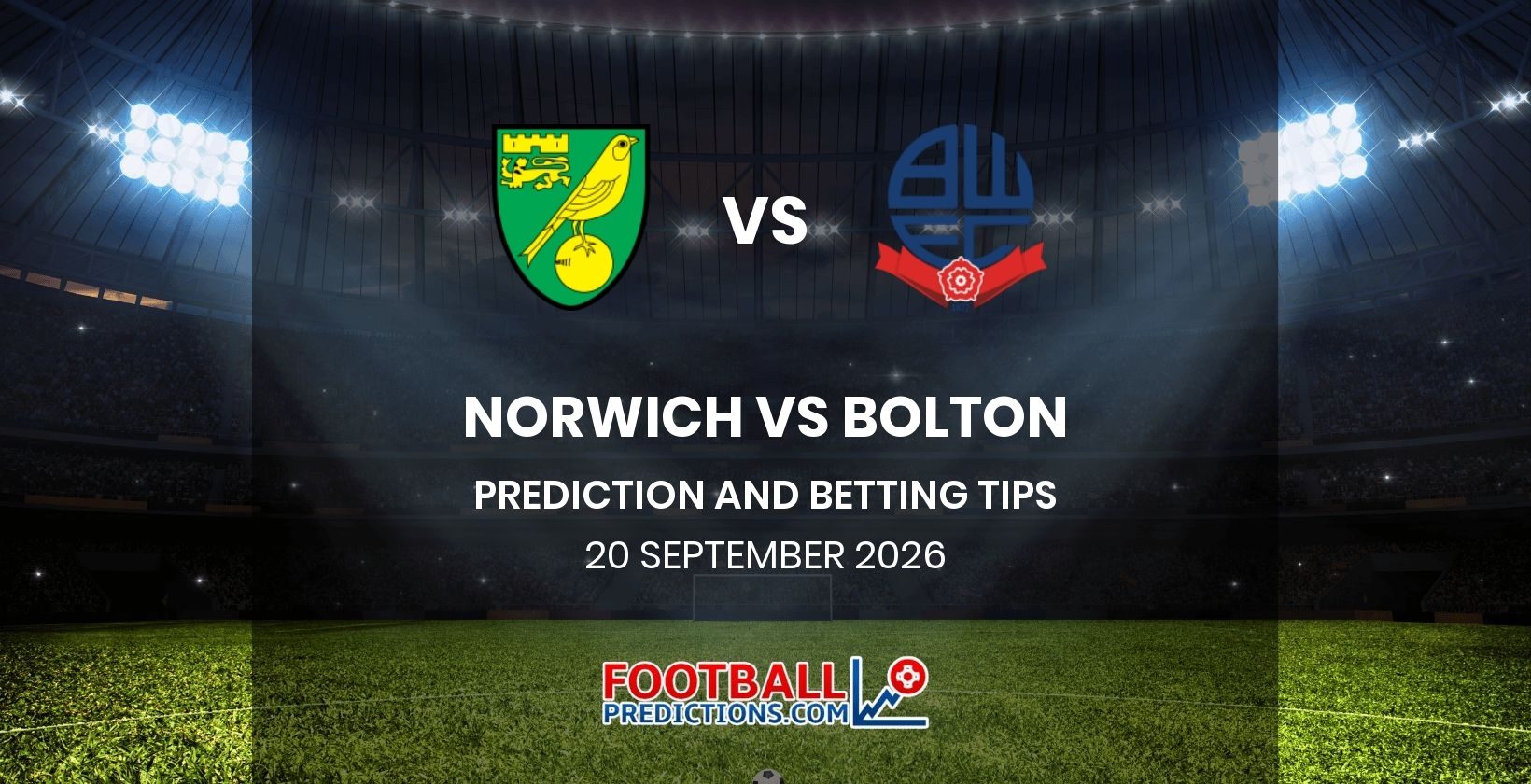 Norwich vs Bolton Prediction and Betting Tips 20 September 2026