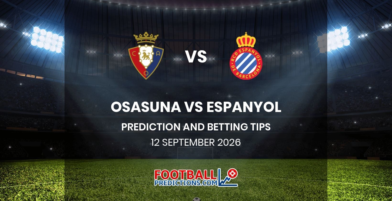 Osasuna vs Espanyol Prediction and Betting Tips 12 September 2026
