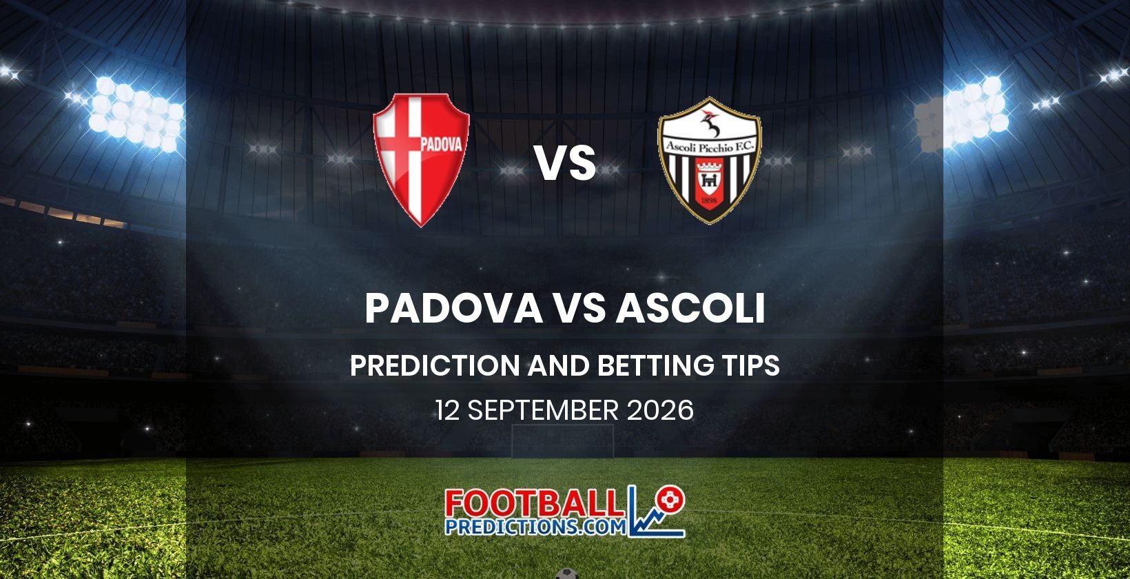 Padova vs Ascoli Prediction and Betting Tips 12 September 2026