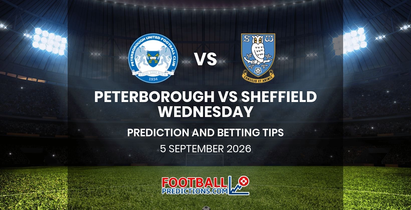 Peterborough vs Sheffield Wednesday Prediction and Betting Tips 5 September 2026