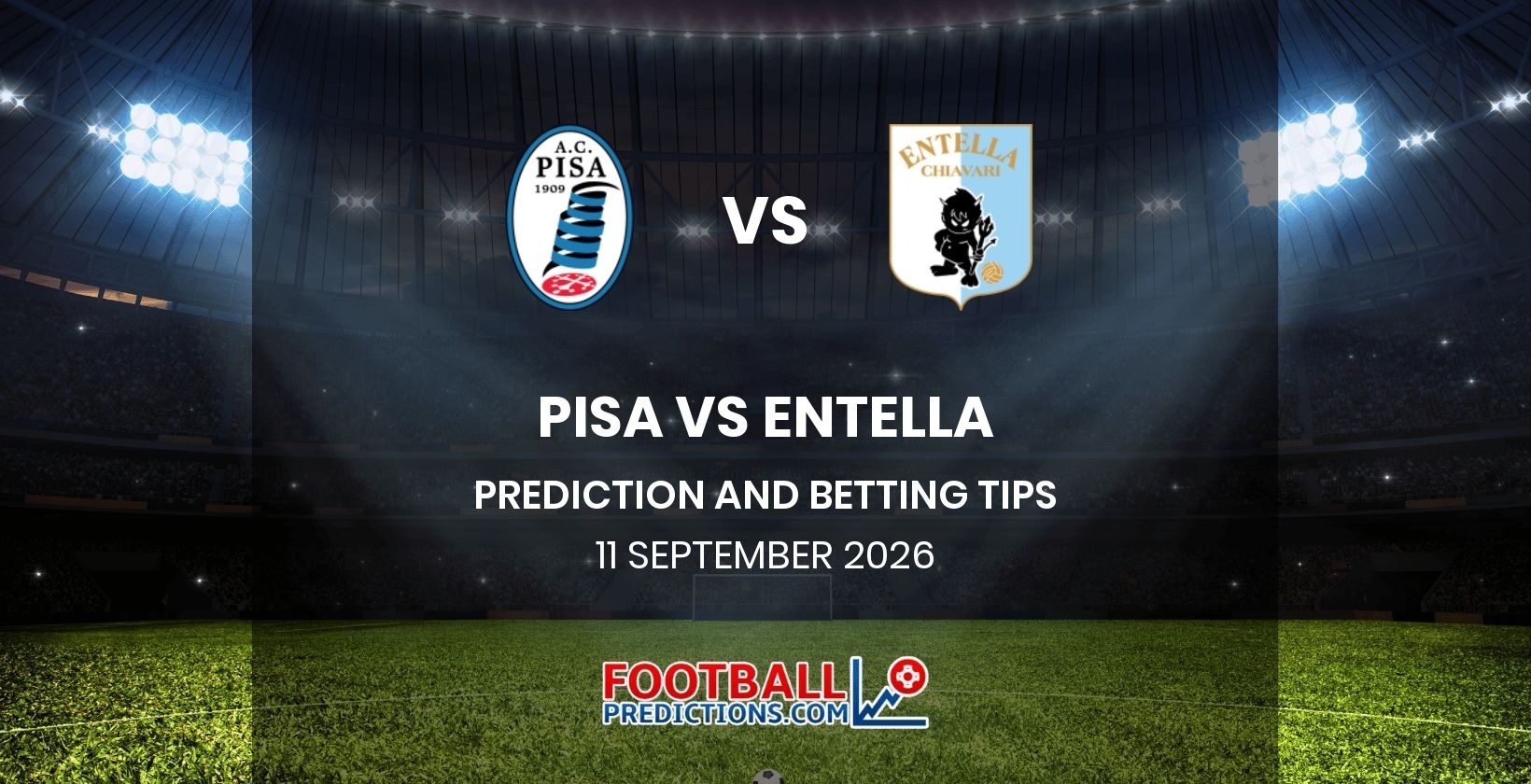 Pisa vs Entella Prediction and Betting Tips 11 September 2026