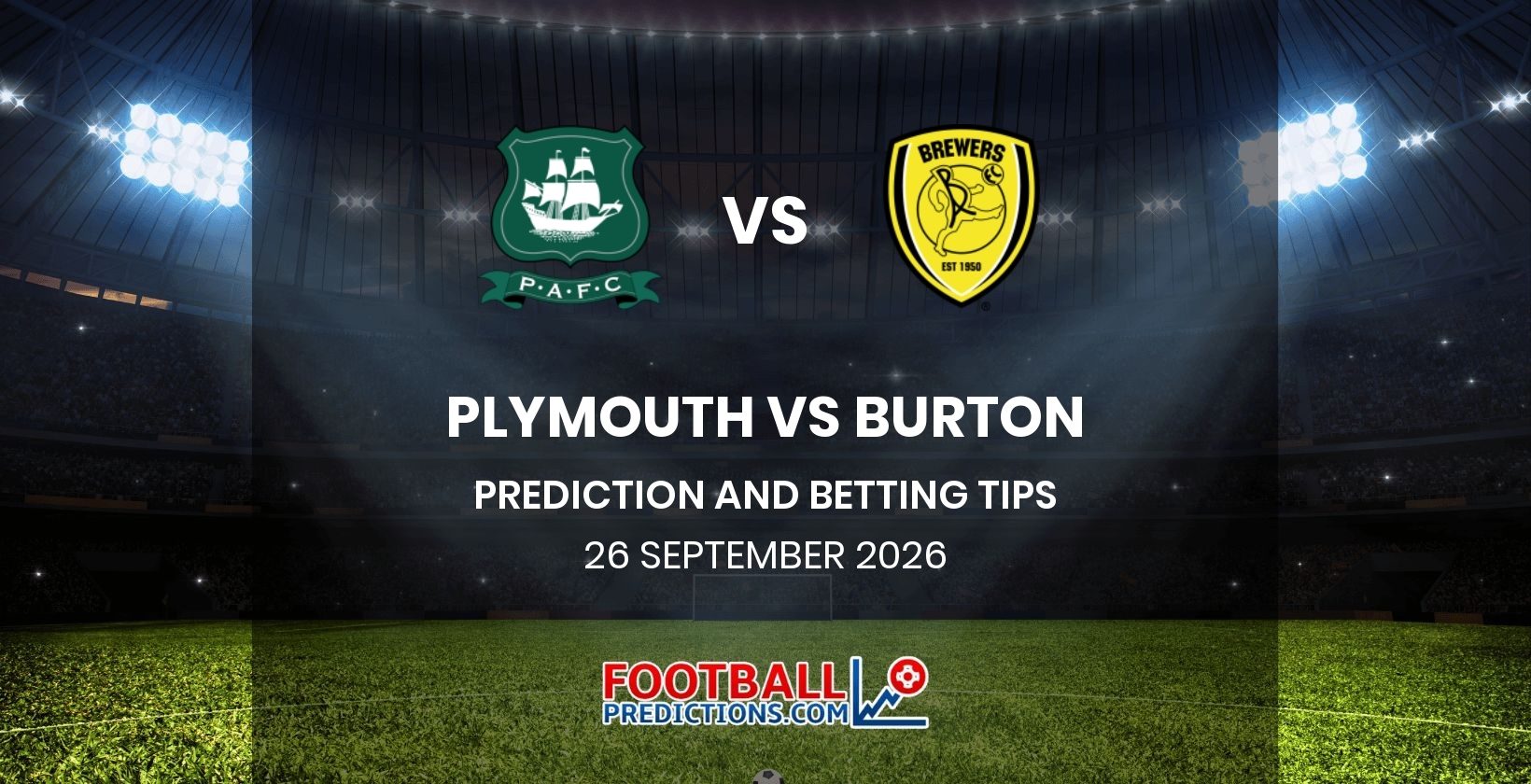 Plymouth vs Burton Prediction and Betting Tips 26 September 2026