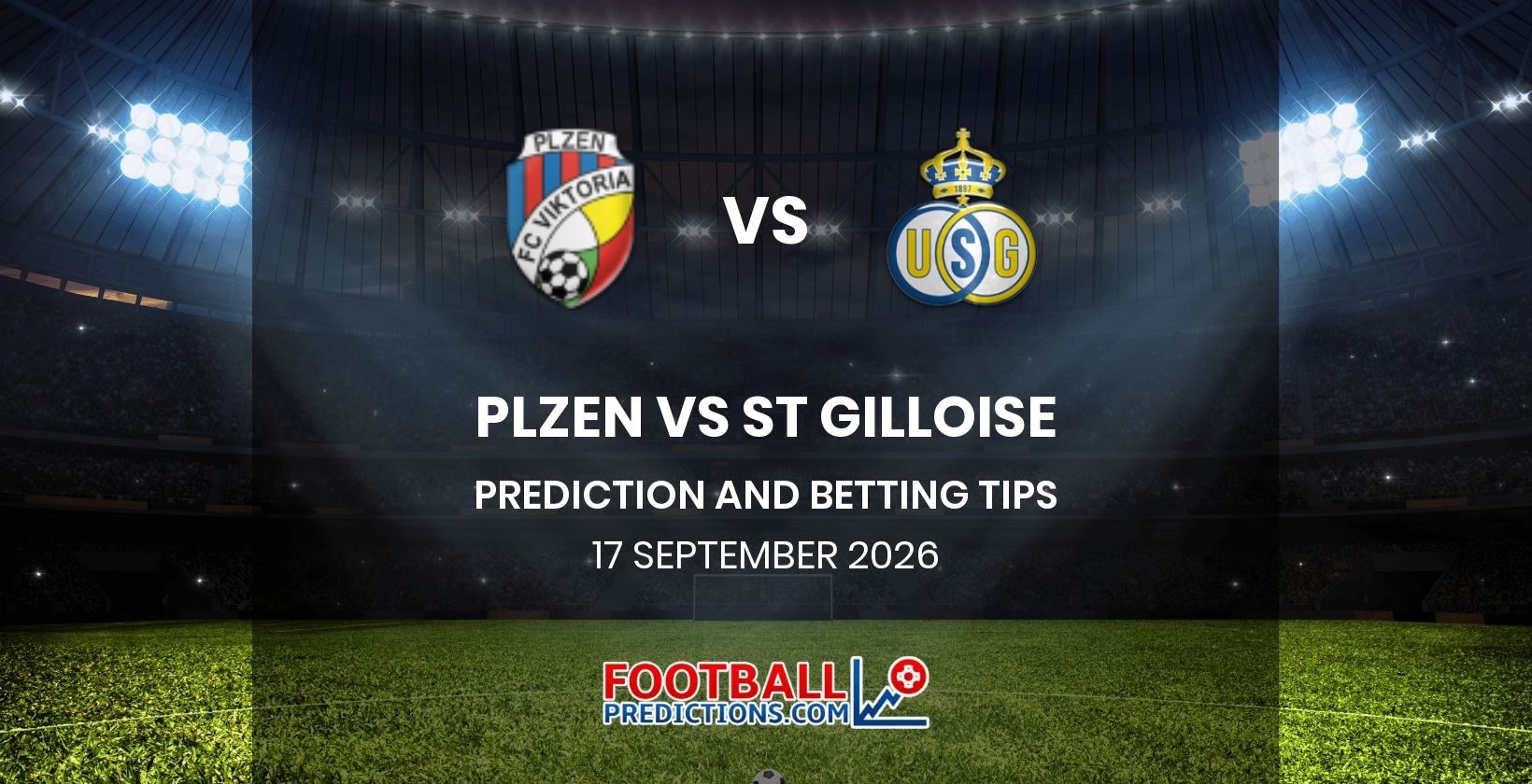 Plzen vs St Gilloise Prediction and Betting Tips 17 September 2026