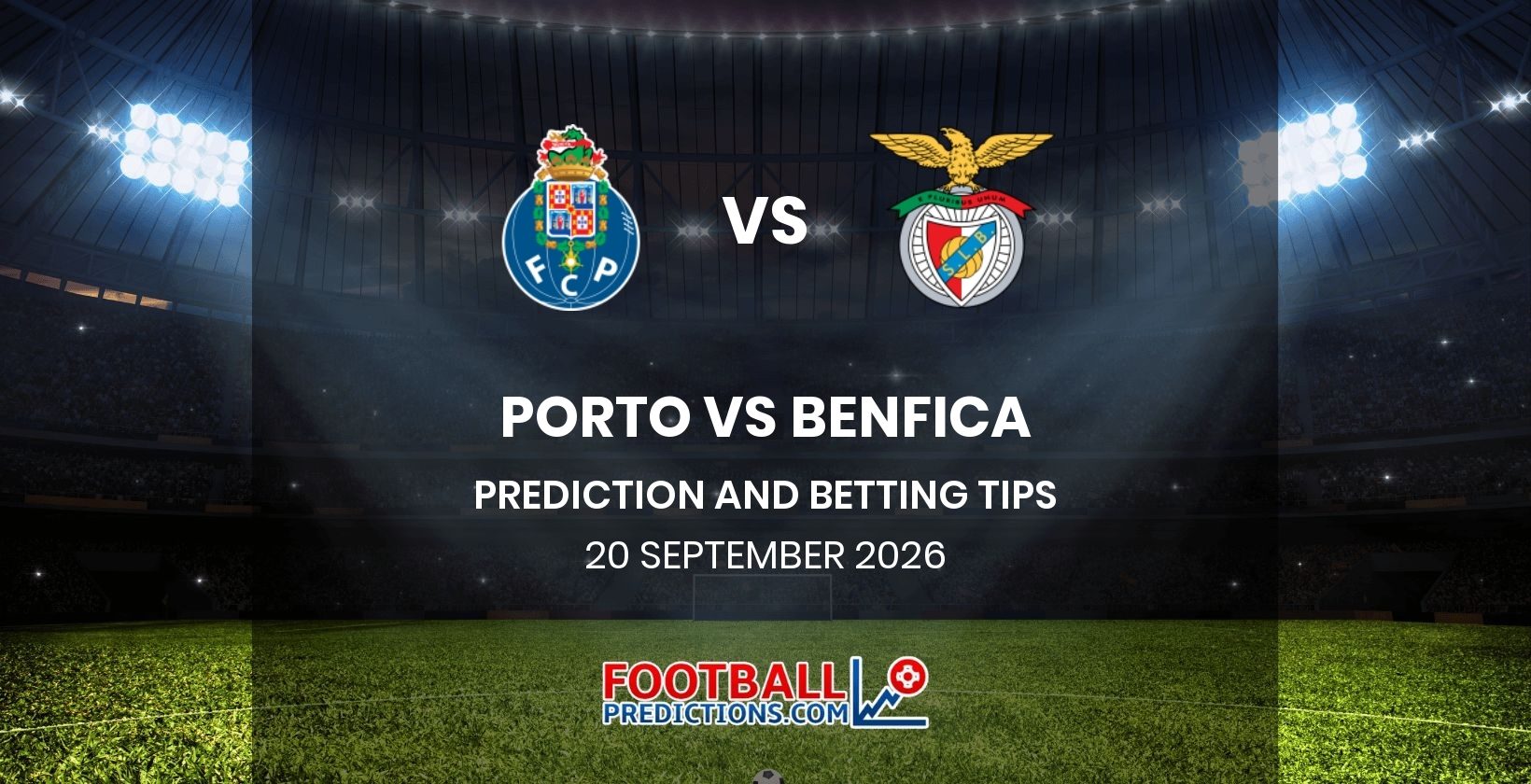 Porto vs Benfica Prediction and Betting Tips 20 September 2026