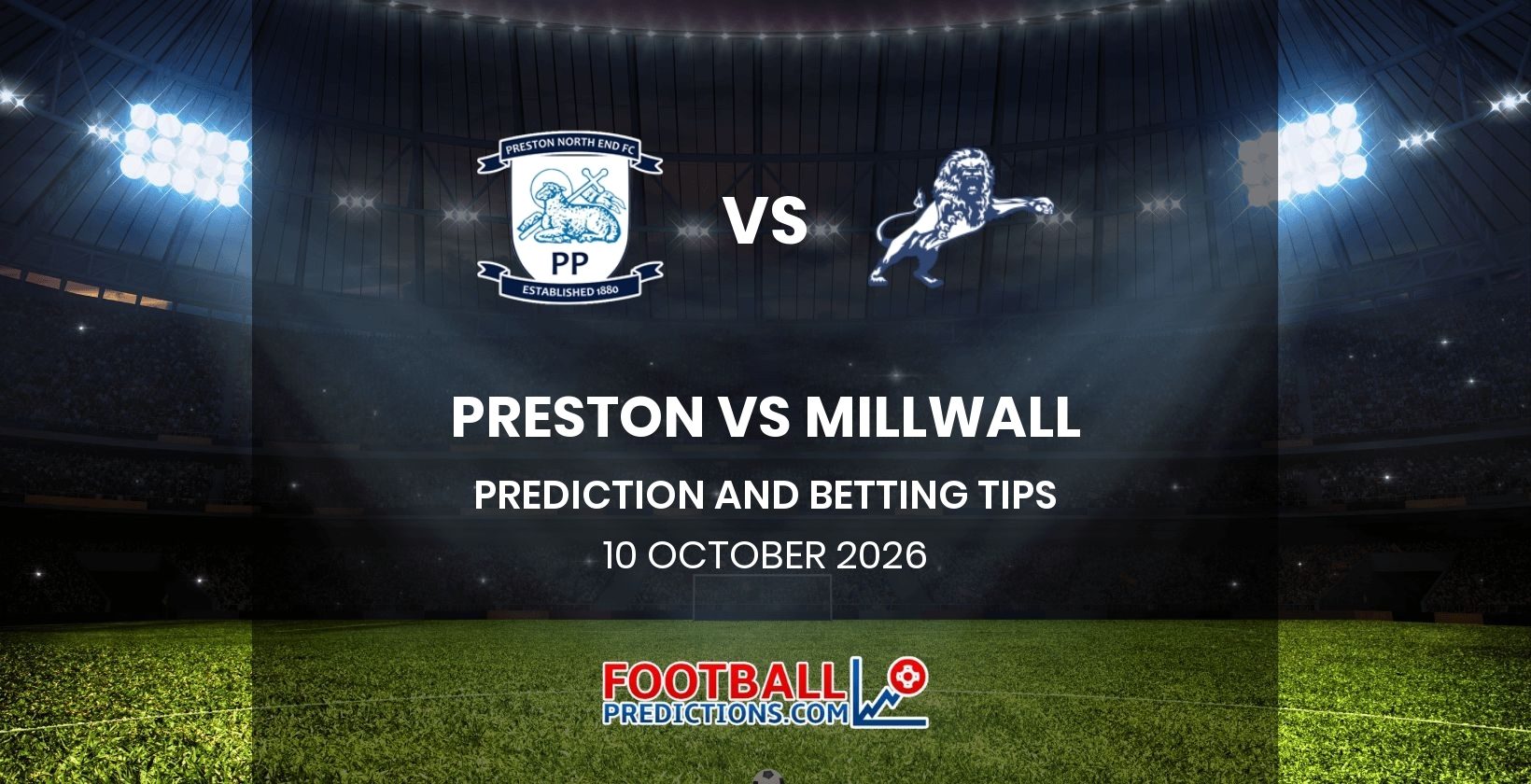 Preston vs Millwall Prediction and Betting Tips 10 October 2026