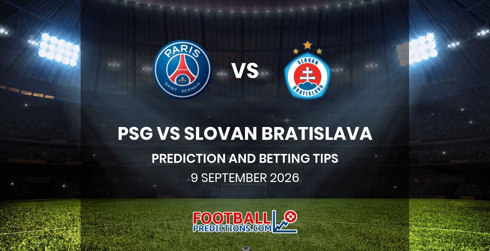 PSG vs Slovan Bratislava Prediction and Betting Tips 9 September 2026