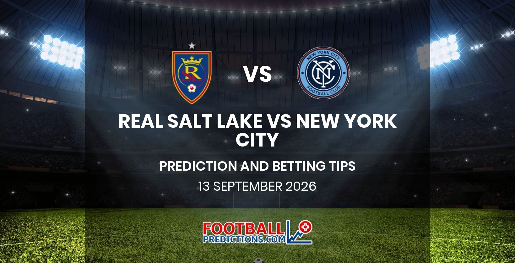 Real Salt Lake vs New York City Prediction and Betting Tips 13 September 2026