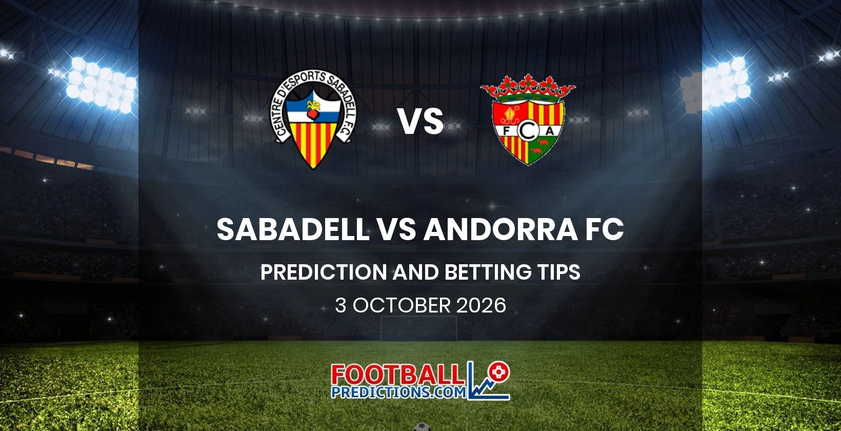 Sabadell vs Andorra FC Prediction and Betting Tips 3 October 2026