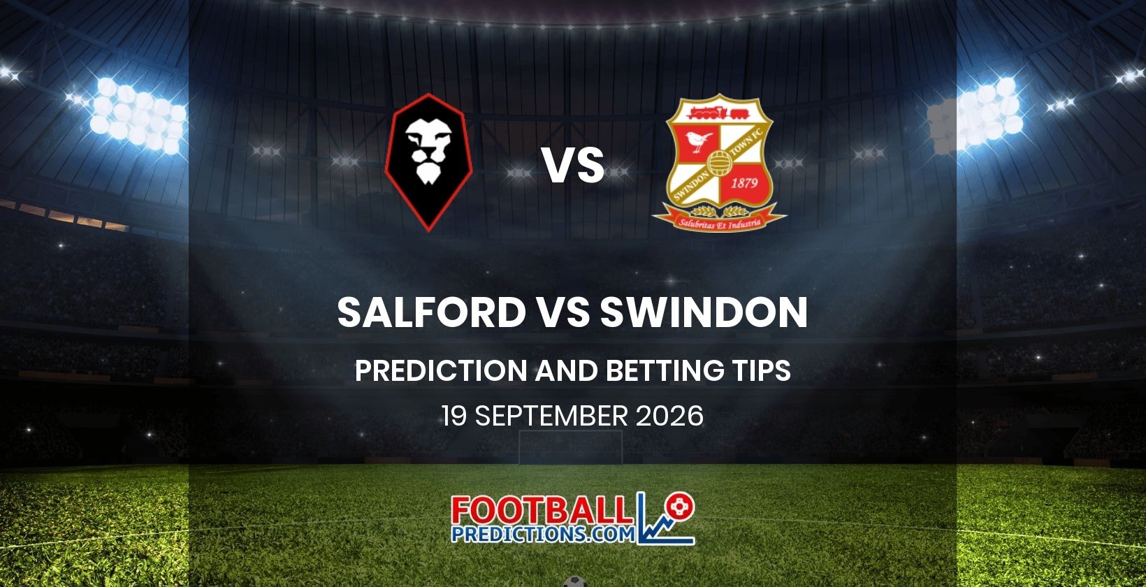 Salford vs Swindon Prediction and Betting Tips 19 September 2026